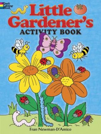 Little Gardener's Activity Book by FRAN NEWMAN-D'AMICO
