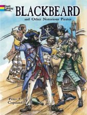 Blackbeard and Other Notorious Pirates Coloring Book