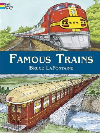 Famous Trains by BRUCE LAFONTAINE