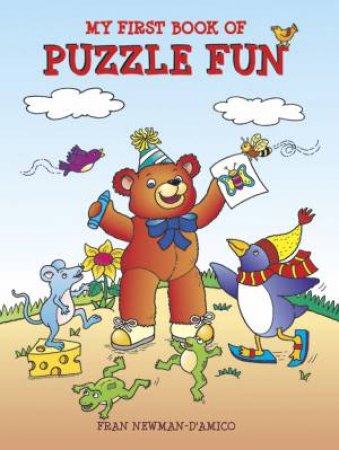 My First Book of Puzzle Fun by FRAN NEWMAN-D'AMICO