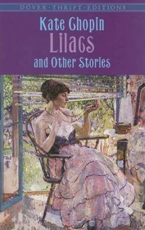Lilacs And Other Stories by Kate Chopin