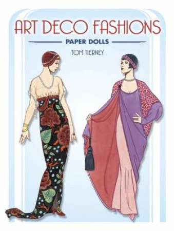 Art Deco Fashions Paper Dolls by Tom Tierney