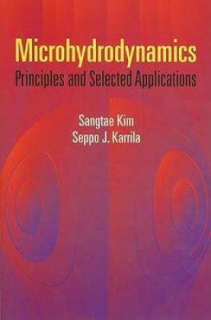 Microhydrodynamics by SANGTAE KIM