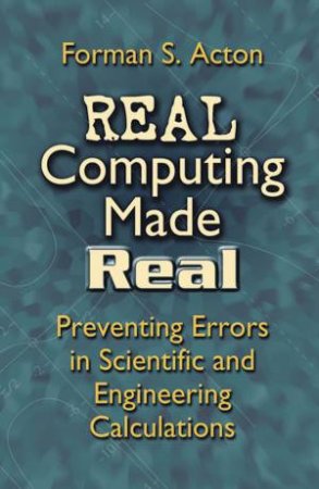 Real Computing Made Real by Forman S. Acton