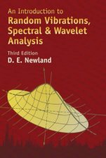 Introduction to Random Vibrations Spectral and Wavelet Analysis