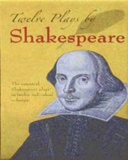 Twelve Plays By Shakespeare