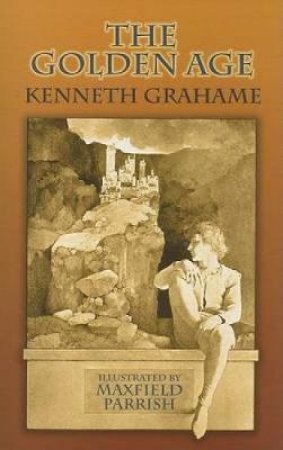 Golden Age by KENNETH GRAHAME