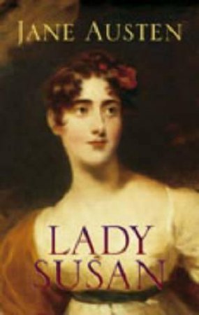 Lady Susan by JANE AUSTEN