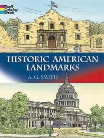Historic American Landmarks by A. G. SMITH