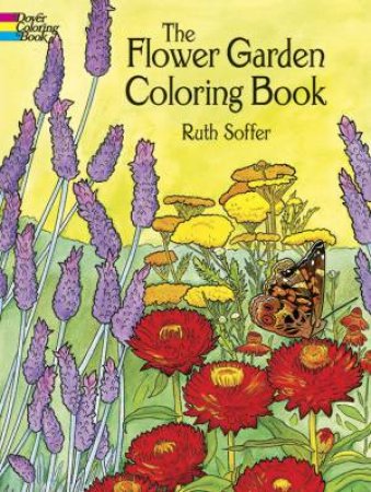 Flower Garden Coloring Book by RUTH SOFFER
