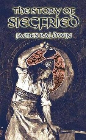 Story of Siegfried by JAMES BALDWIN