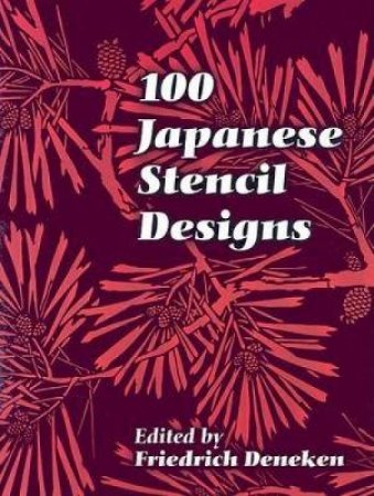 100 Japanese Stencil Designs by Friedrich Deneken