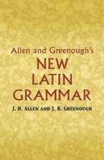 Allen and Greenoughs New Latin Grammar