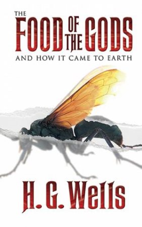 Food of the Gods by H. G. WELLS
