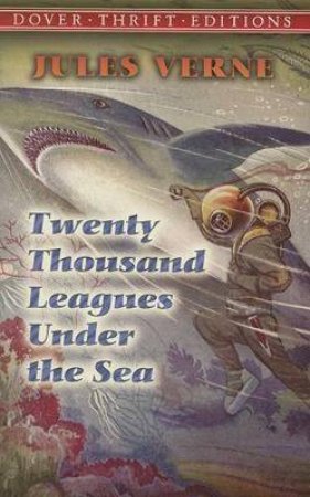 Twenty Thousand Leagues Under The Sea by Jules Verne & Philip Schuyler Allen
