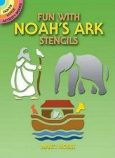 Fun with Noahs Ark Stencils