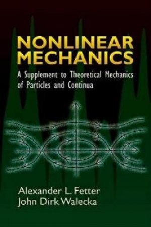 Nonlinear Mechanics by ALEXANDER L. FETTER