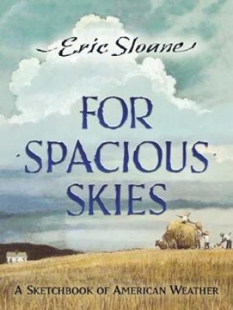 For Spacious Skies by ERIC SLOANE