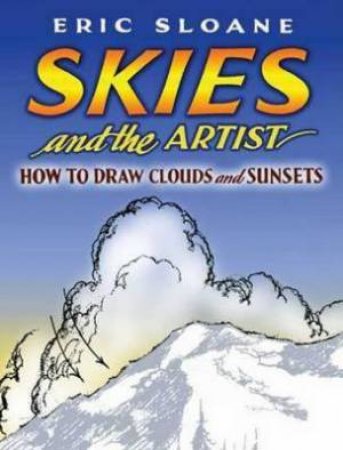 Skies and the Artist by ERIC SLOANE