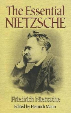 Essential Nietzsche by FRIEDRICH NIETZSCHE