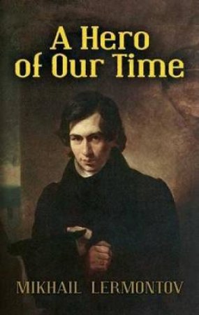 A Hero of Our Time by Mikhail Iurevich Lermontov & J. H. Wisdom & Marr Murray