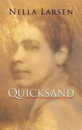 Quicksand by NELLA LARSEN