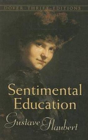 Sentimental Education by Gustave Flaubert, Dora Knowlton Ranous & Louise Bogan