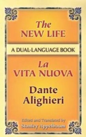 New Life/La Vita Nuova by DANTE ALIGHIERI