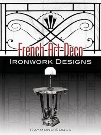 French Art Deco Ironwork Designs by Raymond Subes