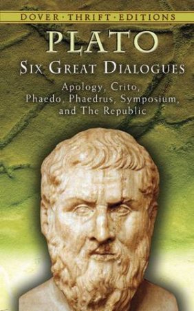 Six Great Dialogues by Plato