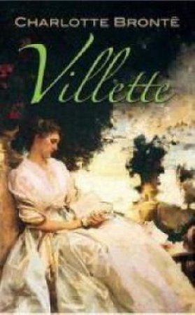 Villette by CHARLOTTE BRONTË