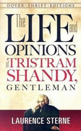 The Life And Opinions Of Tristram Shandy, Gentleman by Laurence Sterne
