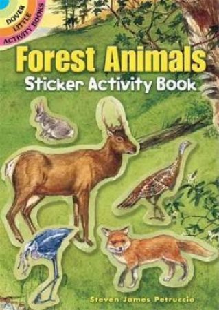 Forest Animals Sticker Activity Book by STEVEN JAMES PETRUCCIO