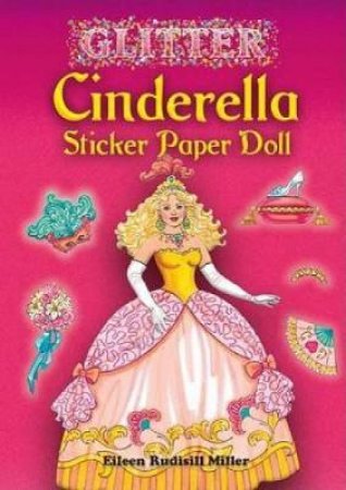 Glitter Cinderella Sticker Paper Doll by EILEEN RUDISILL MILLER