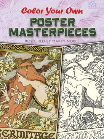 Color Your Own Poster Masterpieces by MARTY NOBLE