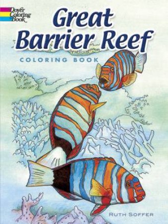 Great Barrier Reef Coloring Book by Ruth Soffer