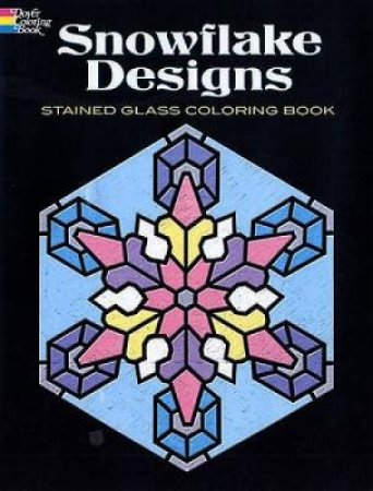 Snowflake Designs Stained Glass Coloring Book by A. G. SMITH