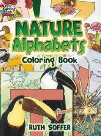 Nature Alphabets Coloring Book by RUTH SOFFER