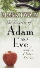 Diaries of Adam and Eve and Other Stories