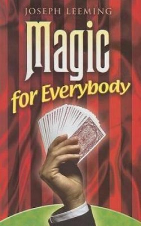 Magic for Everybody by JOSEPH LEEMING
