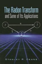 The Radon Transform and Some of Its Applications