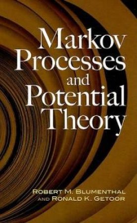 Markov Processes and Potential Theory by ROBERT M BLUMENTHAL