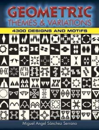 Geometric Themes and Variations by MIGUEL ANGEL SANCHEZ SERRANO