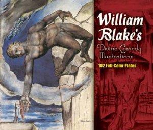 William Blake's Divine Comedy Illustrations by WILLIAM BLAKE