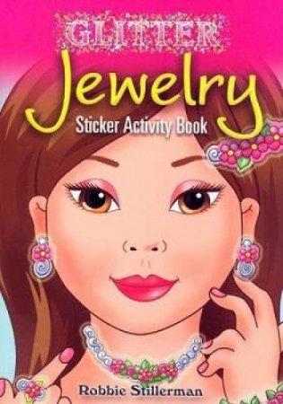 Glitter Jewelry Sticker Activity Book by ROBBIE STILLERMAN