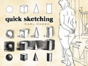 Quick Sketching by Carl Cheek