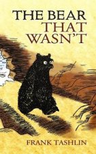 The Bear That Wasnt