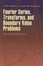 Fourier Series Transforms and Boundary Value Problems