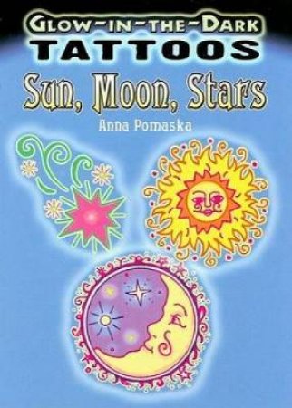 Glow-in-the-Dark Tattoos Sun, Moon, Stars by ANNA POMASKA