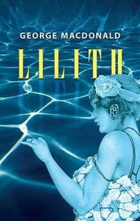 Lilith by GEORGE MACDONALD